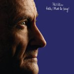 Phil Collins Hello I Must Be Going older