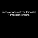 Imposter wasn't the Imposter