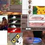 this took a long time | MEME; MEMES | image tagged in hmmm yes | made w/ Imgflip meme maker