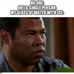 condensation | image tagged in condensation | made w/ Imgflip meme maker