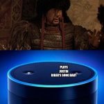 Alexa what is best  in life | WHAT IS BEST SONG; PLAYS JUSTIN BIBER'S SONG BABY | image tagged in alexa what is best in life | made w/ Imgflip meme maker