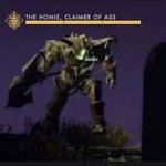 The Homie, Claimer of Ass