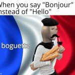 Boguette | image tagged in funny,funny memes,memes | made w/ Imgflip meme maker