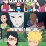 Boruto | WHAT THAT IS LOVE FOR YOU | image tagged in boruto,naruto,fun,funny,anime | made w/ Imgflip meme maker