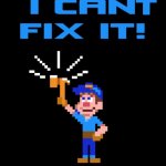 I can't fix it