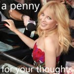 Kylie a penny for your thoughts