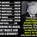 Trump the Worst Businessman in the World