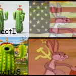 bugs bunny communista | cactI; cactUS | image tagged in bugs bunny communista | made w/ Imgflip meme maker