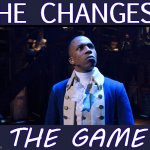 Aaron Burr he changes the game meme
