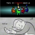 Hol Up Meme Generator Imgflip