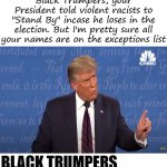 Trump And The Black Trumper