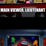 Sensible strategy | CAPTAIN, WE ARE RECEIVING A DISTRESS SIGNAL FROM THE VESSEL; MAIN VIEWER, LIEUTENANT; FIRE PHASERS AT WILL | image tagged in star trek on screen | made w/ Imgflip meme maker