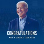 Biden congratulations on a great debate meme