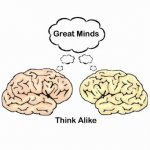 Great minds think alike