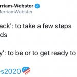 Merriam-Webster stand back & stand by meme