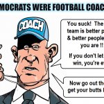 If Democrats were coaches