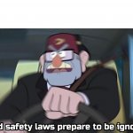 Read safety laws prepare to be ignored! (Blank top) meme
