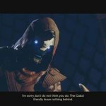 Cayde-6 Im Sorry, But I Do Not Think You Do... meme