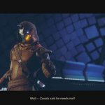 Cayde-6 Wait Zavala Needs Me?