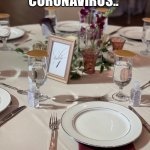 Catering and Corona | NOT TODAY CORONAVIRUS.. NOT TODAY! | image tagged in catering and corona | made w/ Imgflip meme maker