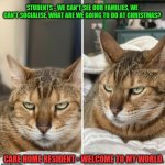 Covid life | STUDENTS - WE CAN'T SEE OUR FAMILIES, WE CAN'T SOCIALISE, WHAT ARE WE GOING TO DO AT CHRISTMAS? CARE HOME RESIDENT - WELCOME TO MY WORLD. | image tagged in covid life | made w/ Imgflip meme maker