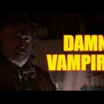 Damn vampires | DAMN VAMPIRES | image tagged in lost boys grandpa,the lost boys,lost boys,memes,vampires | made w/ Imgflip meme maker