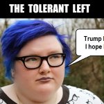 The Tolerant Left -- Trump COVID-19