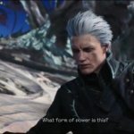 vergil - what sort of power is this