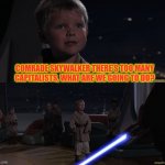 Master Skywalker Youngling | COMRADE SKYWALKER THERE'S TOO MANY CAPITALISTS, WHAT ARE WE GOING TO DO? | image tagged in master skywalker youngling | made w/ Imgflip meme maker