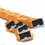a6d bread baguette | image tagged in a6d bread baguette,a6d bred baguette,a6d bread baguett,a6d bread baguettee,a6d bread baguet,a6d breed baguette | made w/ Imgflip meme maker