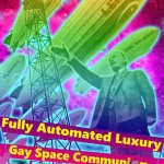 Fully Automated Luxury Gay Space Communism now meme