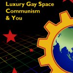 Fully Automated Luxury Gay Space Communism & you meme