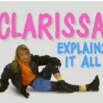 clarissa explains it all