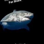 Terry the fat shark meme