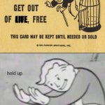 idk if this is considered NSFW or what | LIFE | image tagged in get out of jail free card monopoly | made w/ Imgflip meme maker