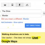 One Does Not Simply (Google Maps Edition) | use; Google Maps | image tagged in one does not simply google maps edition | made w/ Imgflip meme maker