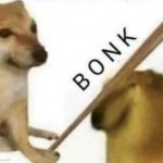 Bonk | image tagged in bonk | made w/ Imgflip meme maker