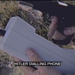 Hitler dialing phone