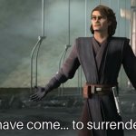 Anakin surrender the clone wars meme