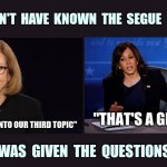 Democrats cheated.  Harris knew the questions.