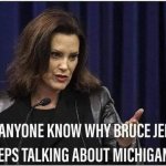 Michigan Governor Whitmer Bruce Jenner