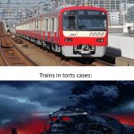 Trains in tort class meme