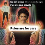 Rules are for cars