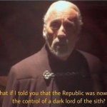 What if i told you that the Republic was now under control of