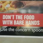 dont the food with bare hands