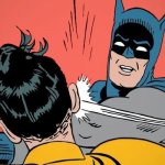 Batman slapping Robin meme