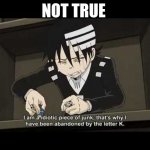 Death the kid being Death the kid | NOT TRUE | image tagged in anime,funny,fun,soul eater | made w/ Imgflip meme maker