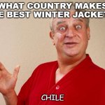 Bad Dad Joke Oct 14 2020 | WHAT COUNTRY MAKES THE BEST WINTER JACKETS? CHILE | image tagged in rondney dangerfield meme | made w/ Imgflip meme maker