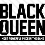 Black queen most powerful piece in the game