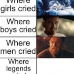 Where Legends Cried meme